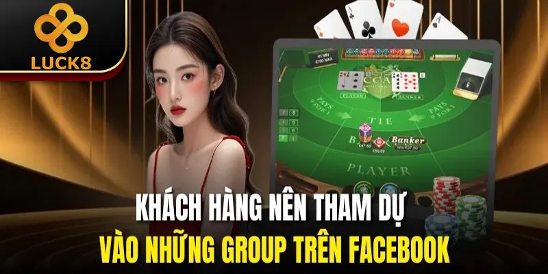 Khách hàng nên tham dự vào những group trên Facebook