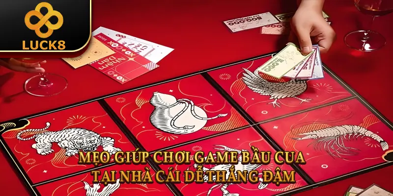 Mẹo giúp chơi game bầu cua tại nhà cái dễ thắng đậm